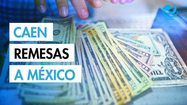 Remesas a México caen 16% en junio; ligan tres meses de desaceleración