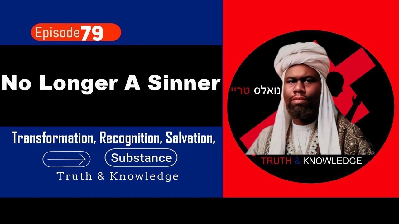 Trey Knowles: No Longer A Sinner  - Truth & Knowledge