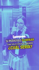 ¿Y si pudieras borrar algo del mundo? | Upiniones