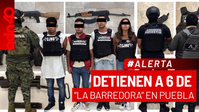 🚨¡Última Hora! Detienen a 6 integrantes de La Barredora en Puebla