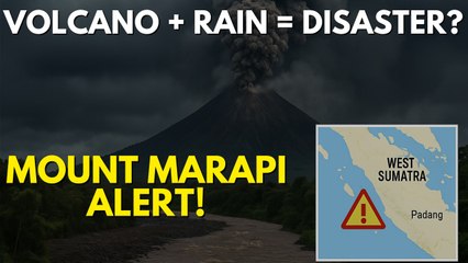 Rain + Volcano = Disaster? Mount Marapi Warning