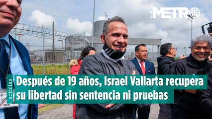 Israel Vallarta queda libre tras 19 años sin sentencia