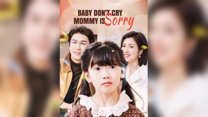 Baby Don't Cry, Mommy Is Sorry (2025) - FULL [Eng Sub]