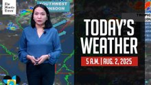 Today's Weather, 5 A.M. | Aug. 2, 2025