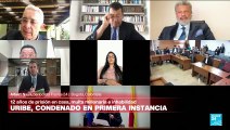 Informe desde Bogotá: Uribe, condenado a 12 años de prisión domiciliaria en primera instancia