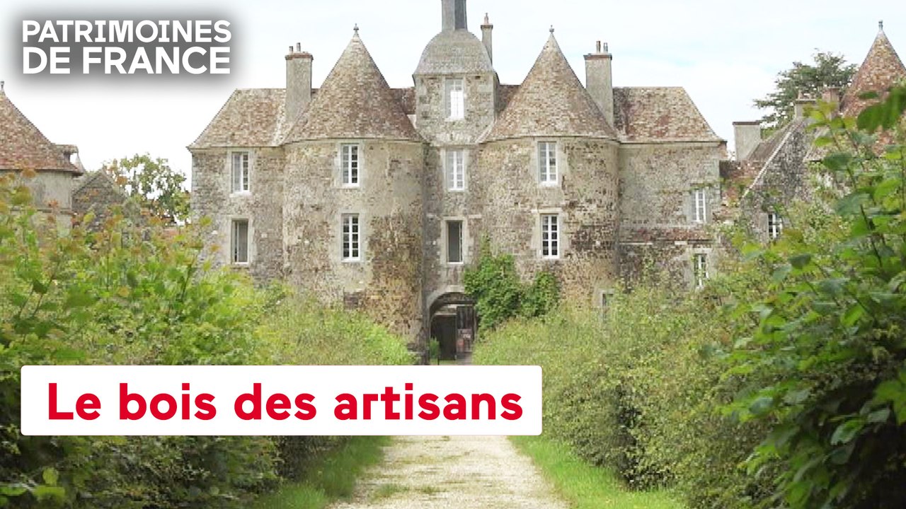 Patrimoines de France - Le bois des artisans