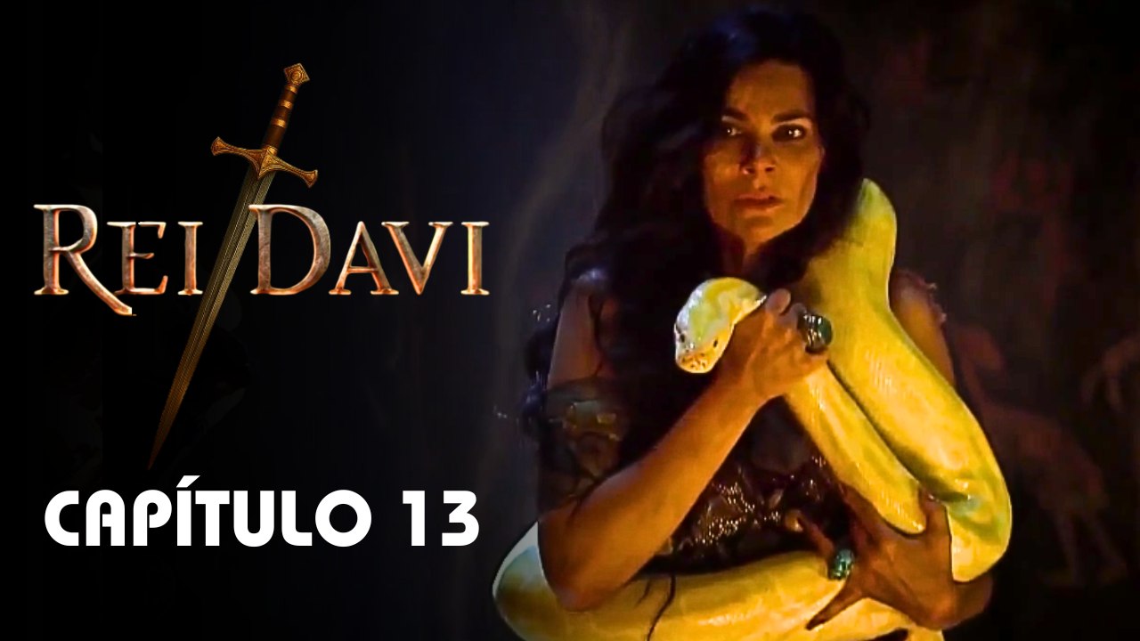 REI DAVI | CAPÍTULO 13 COMPLETO