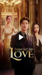 thrown out like love