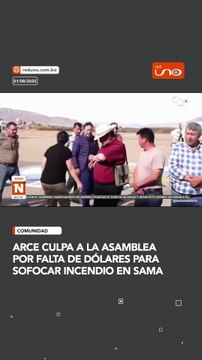 Arce culpa a la Asamblea por falta de dólares para sofocar incendio en Sama