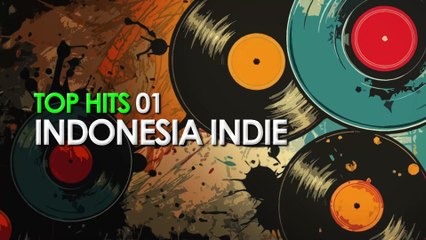 Top Hits 01 - Indonesia Indie