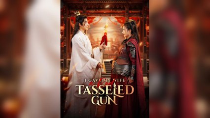 I Gave My Wife A Red Tasseled Gun (2025) - FULL [Eng Sub]