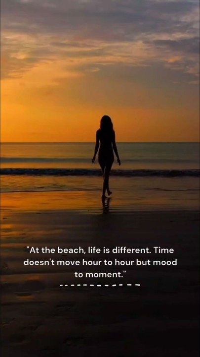 At The Beach life is Different