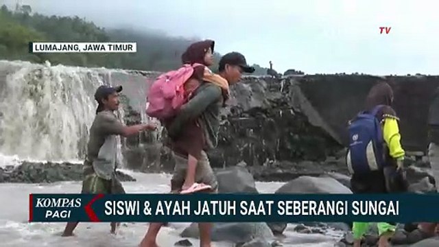 Siswa SD Digendong Orangtuanya Lintasi Banjir Lahar Gunung Semeru di Lumajang | KOMPAS PAGI