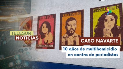 Décimo aniversario del caso Narvarte en México