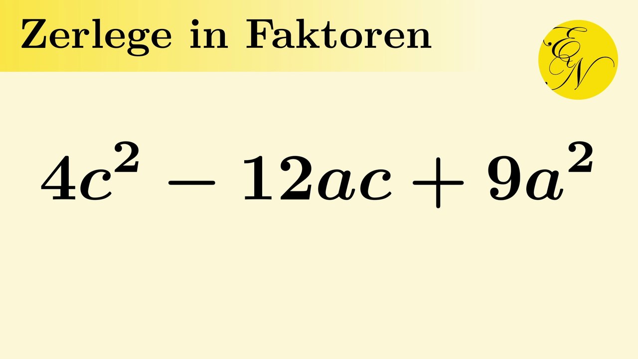 Faktorisieren mit binomischen Formeln