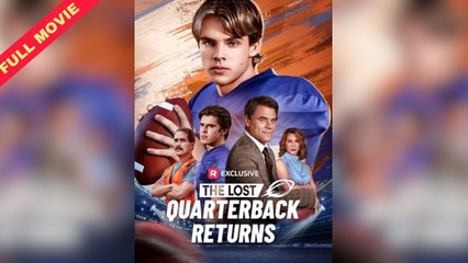 The Lost Quarterback Returns - Full Movie [EngSub]