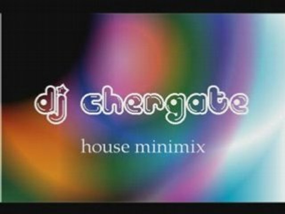 Dj chergate house minimix