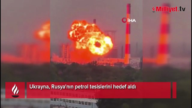 Ukrayna, Rusya'nın petrol tesislerini hedef aldı!