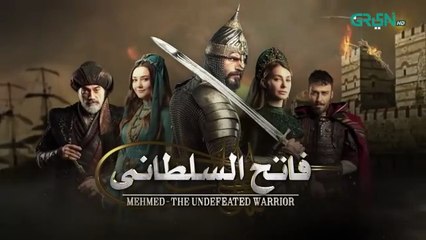 Mehmed - Fatih Al Sultani Episode 55 [ Urdu Dubbed ] Green TV Entertainment