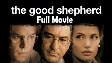 The Good Shepherd (2006) Full Movie HD