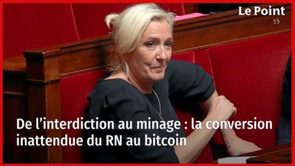 De l’interdiction au minage : la conversion inattendue du RN au bitcoin