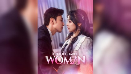 Untouchable Woman (2025) - FULL [Eng Sub]