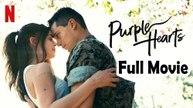 Purple Hearts (2022) Full Movie HD