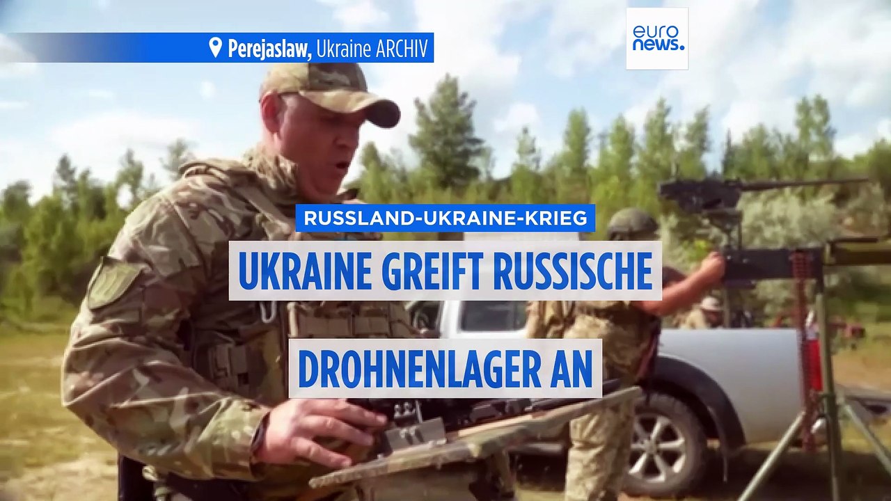 Ukraine: Angriffe auf russischen Drohnenstützpunkt und Militäranlage