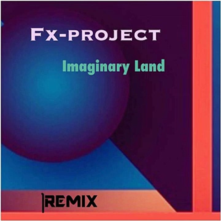 Imaginary Land (Remix)