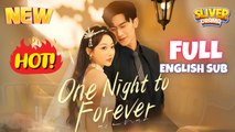 One Night Stand To Forever Full English Sub Movie (DUBBED) - New Trending #CDrama #shortdrama 2025