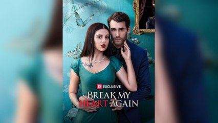 Break My Heart Again (2025) - FULL [Eng Sub]