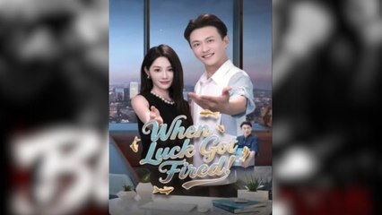 When Luck Got Fired (2025) - FULL [Eng Sub]