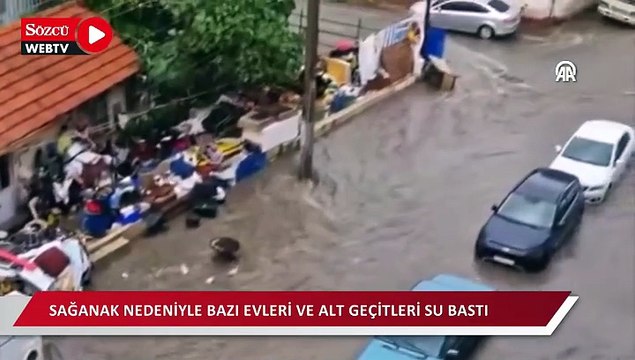 Sağanak nedeniyle bazı evleri ve alt geçitleri su bastı