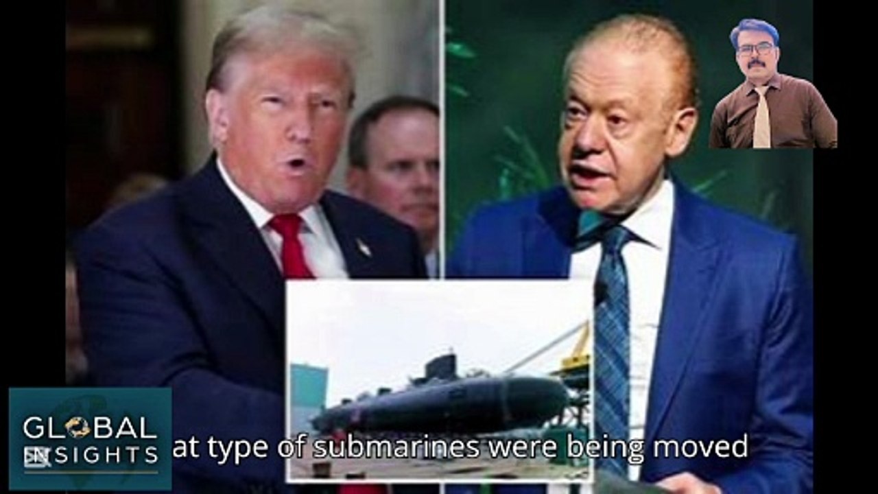 TRUMP is Moving Nuclear Submarine : Remarks by Ex- Russian President