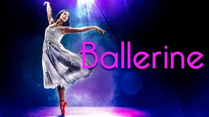 BALLERINE | Film Complet en Français | Drame, Danse