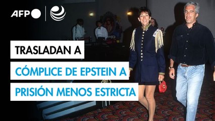 La cómplice de Epstein trasladada a una prisión menos estricta