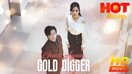 Guess Again Gold Digger | Full Movie HD -Best Drama ShortFilms Hot