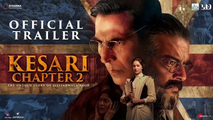 Kesari Chapter 2 Official Trailer – Courage Against Injustice 🎬