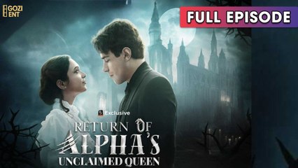 RETURN OF ALPHA'S UNCLAIMED QUEEN