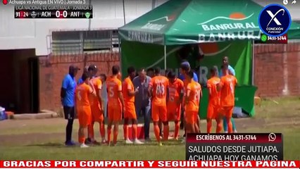 Achuapa vs Antigua Jornada 3 Torneo Apertura 2025