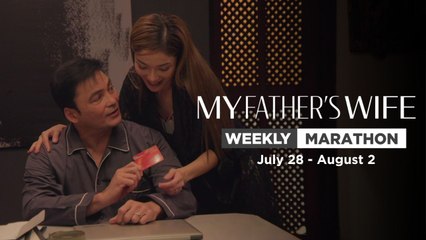 My Father's Wife: Weekly Marathon | July 28 - August 2, 2025
