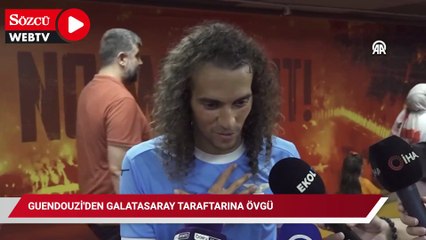 Guendouzi'den Galatasaray taraftarına övgü