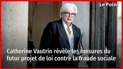 Catherine Vautrin révèle les mesures du futur projet de loi contre la fraude sociale
