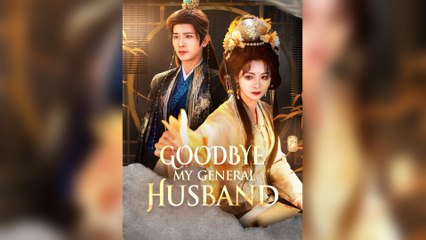 Goodbye, My General Husband