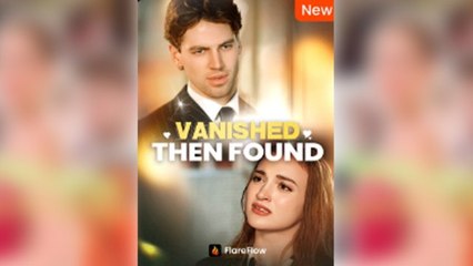 Vanished, Then Found FULL MOVIES