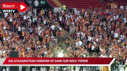 Galatasaray'dan Osimhen ve Sane için imza töreni