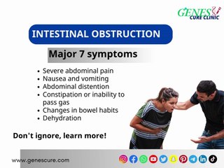 Intestinal Obstruction: A Serious Blockage in the Digestive Tract That Needs Immediate Attention for Life-Saving Treatment