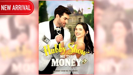 Hubby, Show The Money (2025) - FULL [Eng Sub]