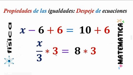 Propiedades de las igualdades: Despeje de ecuaciones