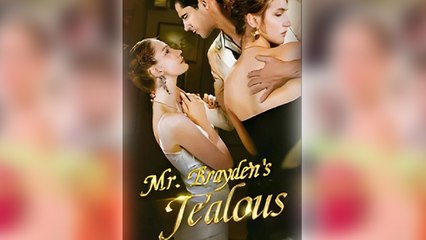 Mr. Brayden's Jealous - Full Movie HD